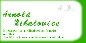 arnold mihalovics business card